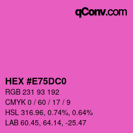 カラーコード: HEX #E75DC0 | qconv.com