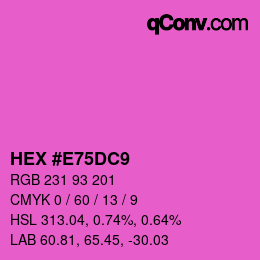 Color code: HEX #E75DC9 | qconv.com