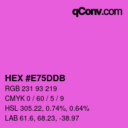 カラーコード: HEX #E75DDB | qconv.com