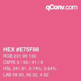 颜色代码: HEX #E75F88 | qconv.com