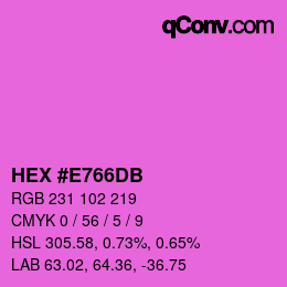 颜色代码: HEX #E766DB | qconv.com