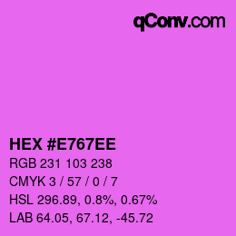 Color code: HEX #E767EE | qconv.com