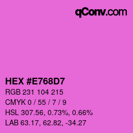 カラーコード: HEX #E768D7 | qconv.com