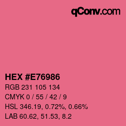 カラーコード: HEX #E76986 | qconv.com