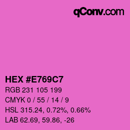 Color code: HEX #E769C7 | qconv.com