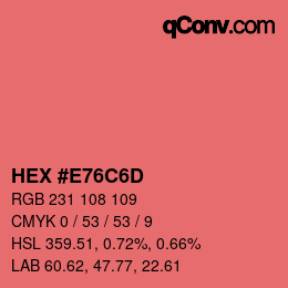 Color code: HEX #E76C6D | qconv.com