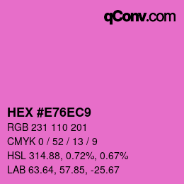 Color code: HEX #E76EC9 | qconv.com