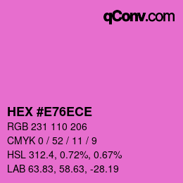 Color code: HEX #E76ECE | qconv.com