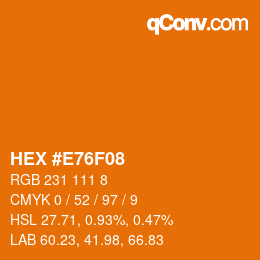 Color code: HEX #E76F08 | qconv.com