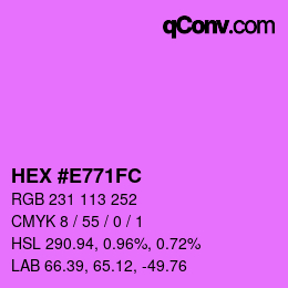 Color code: HEX #E771FC | qconv.com