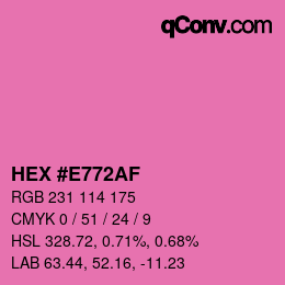 颜色代码: HEX #E772AF | qconv.com