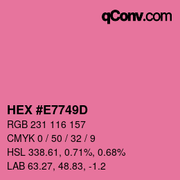 カラーコード: HEX #E7749D | qconv.com
