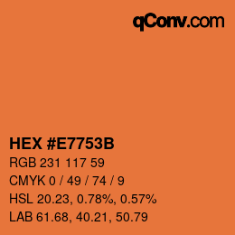 カラーコード: HEX #E7753B | qconv.com