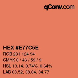 カラーコード: HEX #E77C5E | qconv.com