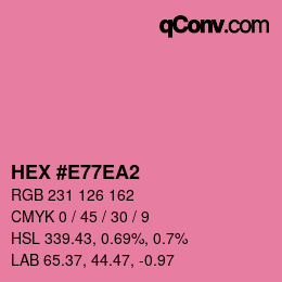 カラーコード: HEX #E77EA2 | qconv.com