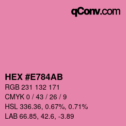 カラーコード: HEX #E784AB | qconv.com