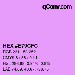 Color code: HEX #E79CFC | qconv.com