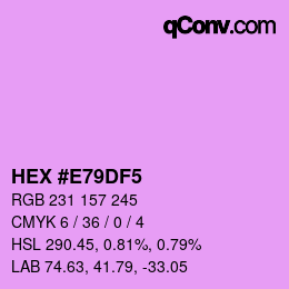 Color code: HEX #E79DF5 | qconv.com