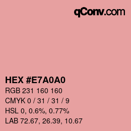 カラーコード: HEX #E7A0A0 | qconv.com