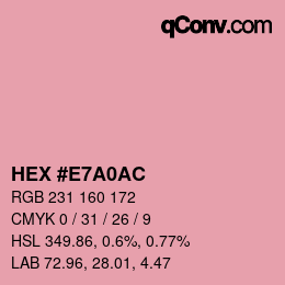 カラーコード: HEX #E7A0AC | qconv.com
