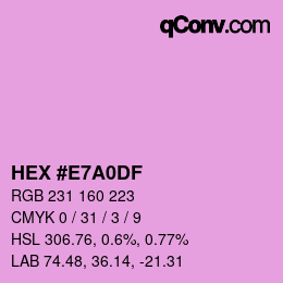 カラーコード: HEX #E7A0DF | qconv.com