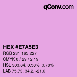 Color code: HEX #E7A5E3 | qconv.com