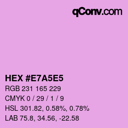 Color code: HEX #E7A5E5 | qconv.com