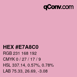 カラーコード: HEX #E7A8C0 | qconv.com