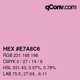 颜色代码: HEX #E7A8C6 | qconv.com