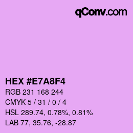 カラーコード: HEX #E7A8F4 | qconv.com