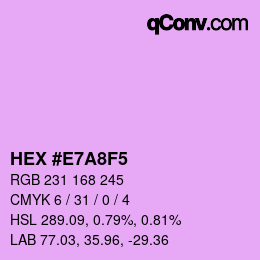 カラーコード: HEX #E7A8F5 | qconv.com