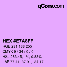 Color code: HEX #E7A8FF | qconv.com