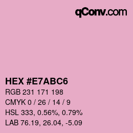 カラーコード: HEX #E7ABC6 | qconv.com