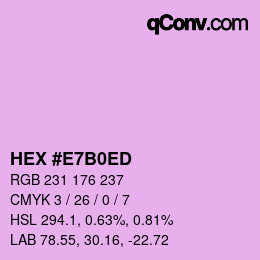 颜色代码: HEX #E7B0ED | qconv.com