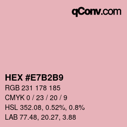 カラーコード: HEX #E7B2B9 | qconv.com