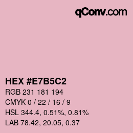 カラーコード: HEX #E7B5C2 | qconv.com