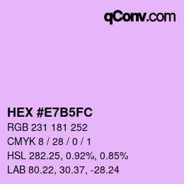 カラーコード: HEX #E7B5FC | qconv.com