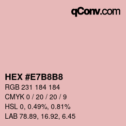Color code: HEX #E7B8B8 | qconv.com