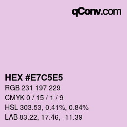 Color code: HEX #E7C5E5 | qconv.com