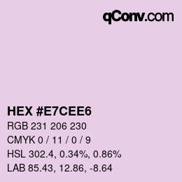 Color code: HEX #E7CEE6 | qconv.com