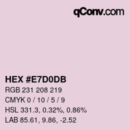 颜色代码: HEX #E7D0DB | qconv.com
