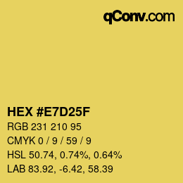 Code couleur: HEX #E7D25F | qconv.com