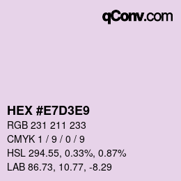 Color code: HEX #E7D3E9 | qconv.com