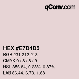 颜色代码: HEX #E7D4D5 | qconv.com
