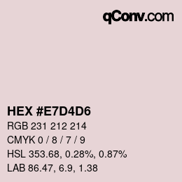Color code: HEX #E7D4D6 | qconv.com