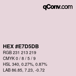 颜色代码: HEX #E7D5DB | qconv.com