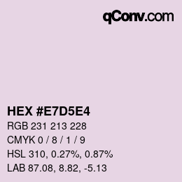 Color code: HEX #E7D5E4 | qconv.com