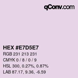 Color code: HEX #E7D5E7 | qconv.com