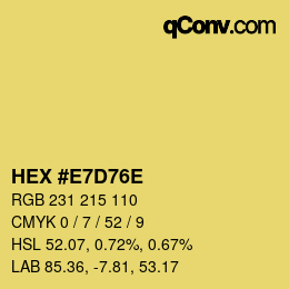 Color code: HEX #E7D76E | qconv.com