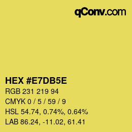 カラーコード: HEX #E7DB5E | qconv.com